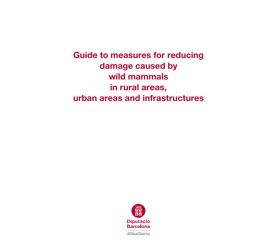 Guide to measures for reducing damage caused by wild mammals in rural areas, urban areas and intrastructures